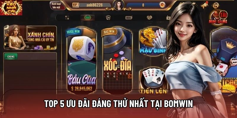 Top 5 ưu đãi đáng thử nhất tại Bomwin Top 5 ưu đãi đáng thử nhất tại Bomwin